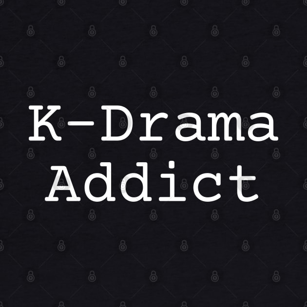 K-Drama Addict by deanbeckton